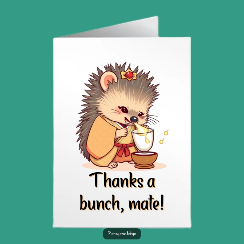 Humorous Free Printable Thank You Card: Porcupine Kimono Sake Gratitude Downloadable