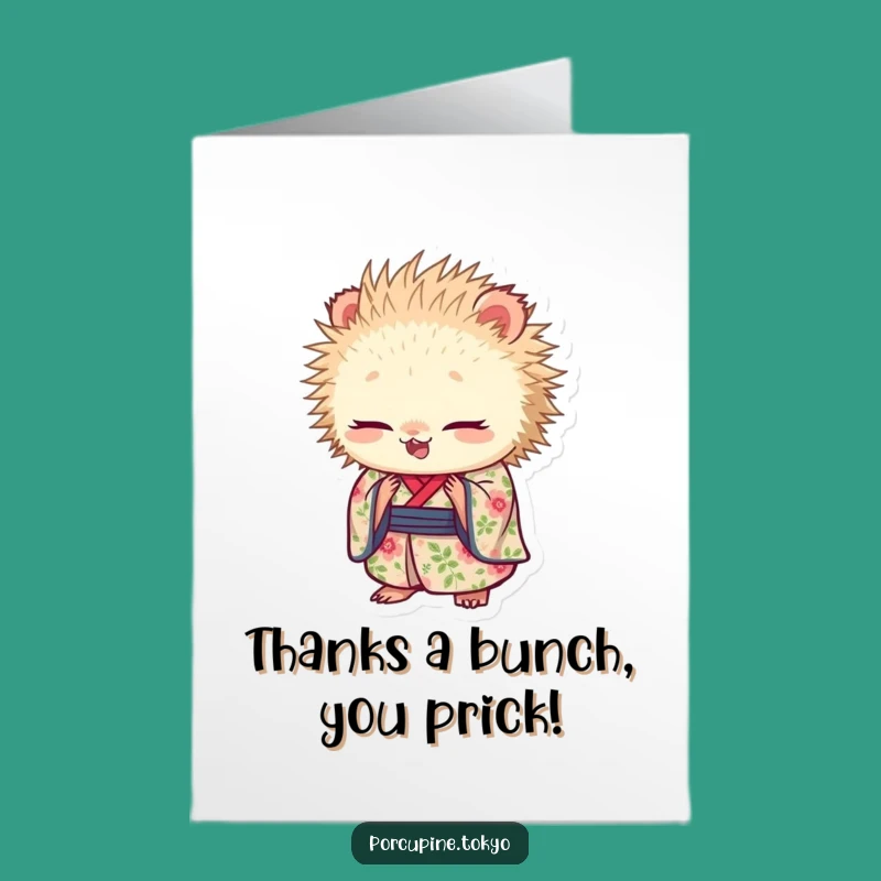 Free Printable Thank You Card: Funny Porcupine Kimono Bowing Downloadable Gift